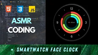 ASMR Coding Smartwatch Face Clock in HTML CSS and JavaScript Analog clock