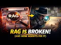 Why RAG is Broken And How Agents Fix It