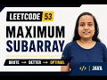 LeetCode 53 Maximum Subarray Brute Force Better Kadane s Algorithm Java Interview Explain