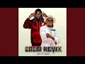 Download Lagu Ebebi (Remix) (feat. Ixzo)