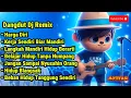 Download Lagu Dangdut DJ Remix Motivasi – Harga Diri \u0026 Hidup Mandiri (Jangan Nyusahin Orang)