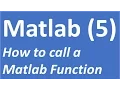 How to call a Matlab Function Matlab Tutorial 5