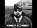 Conditioning - Ghostface Killah