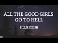 Billie Eilish - All the Good Girls Go to Hell (lyrics)