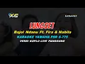 Download Lagu Bajol Ndanu Ft. Fira \u0026 Nabila - Lungset KARAOKE| KOPLO