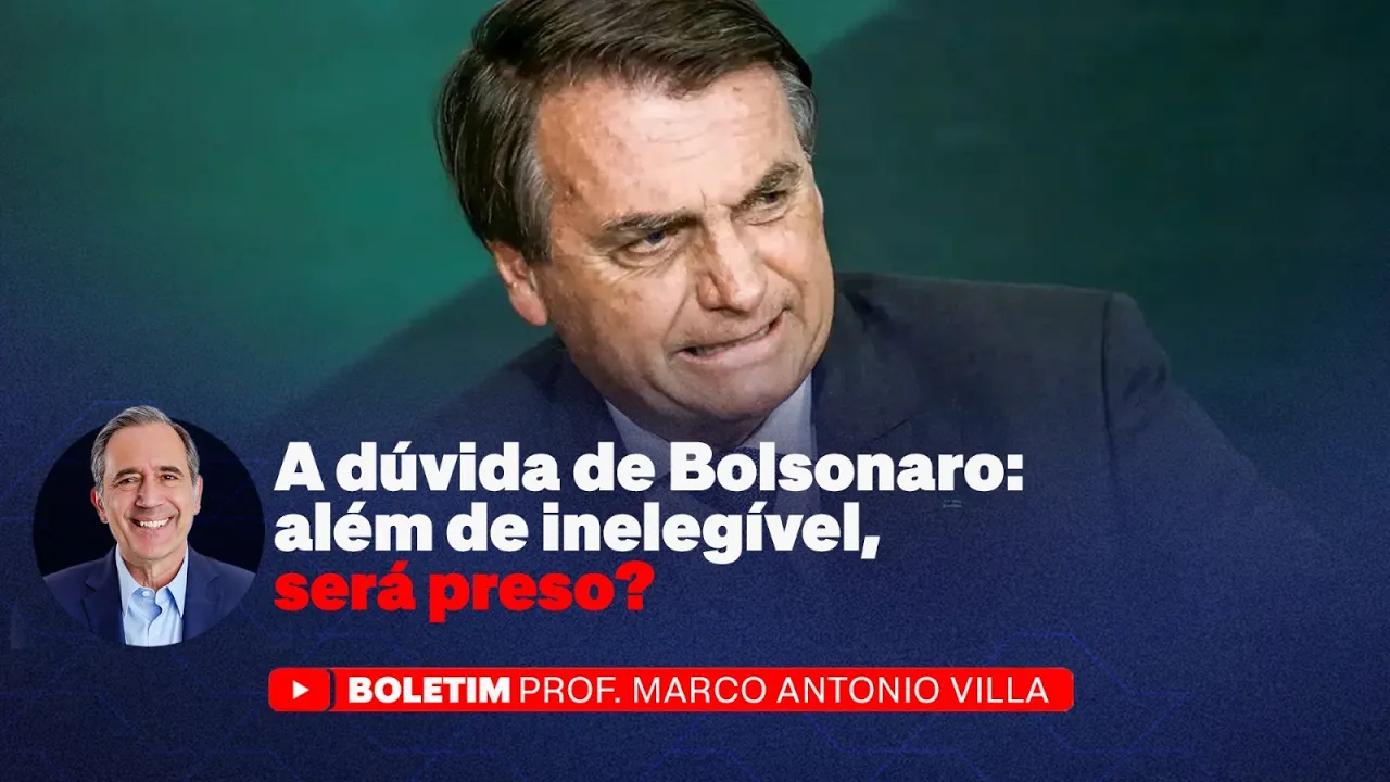 A dúvida de Bolsonaro: além de inelegível, será preso?