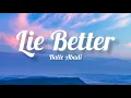 Download Lagu Halle Abadi - Lie Better (Lyrics)