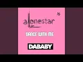 Lagu Dance With Me (feat. DaBaby \u0026 Jethro Sheeran)