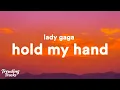 Download Lagu Lady Gaga - Hold My Hand (Lyrics) (From “Top Gun: Maverick)