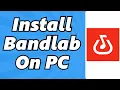 Download Lagu How To install Bandlab On PC (2025)