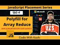 Polyfill for ARRAY REDUCE Method Implementation of Array Reduce Method JavaScript