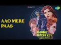Lagu Aao Mere Paas | Kaun Kaisey | Kishore Kumar Songs | Deepak Parashar
