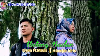 Download lagu kerinci UNTUNG BADAN cover Maula Ft Oyon cpt: alm. H.Atmajar idris MP3