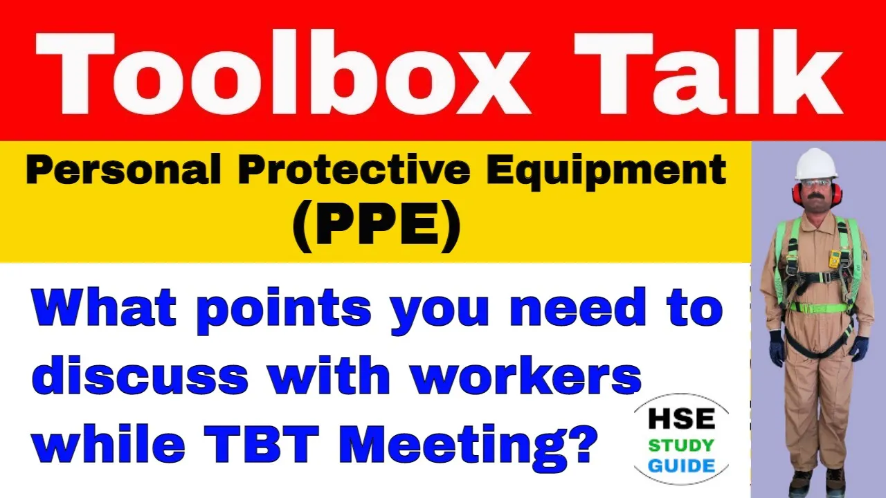 Personal Protective Equipment (PPE) Toolbox Talk | PPE Safety Toolbox Talk | PPE Safety In Hindi