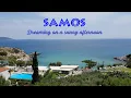 Download Lagu Samos Σάμος Ξενοδοχειο Ακτή Γλυκοριζα Dreaming Relaxing Music \