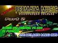 DUGEM FUNKOT REMIK PALEMBANG PA600 OT PERMATA MUSIC TERBANG TINGGI PART II