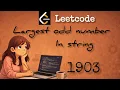 1903 Largest odd number in String Leetcode java hindi easy let s learn together