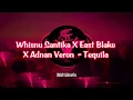 Download Lagu Whisnu Santika X East Blake X Adnan Veron  - Tequila