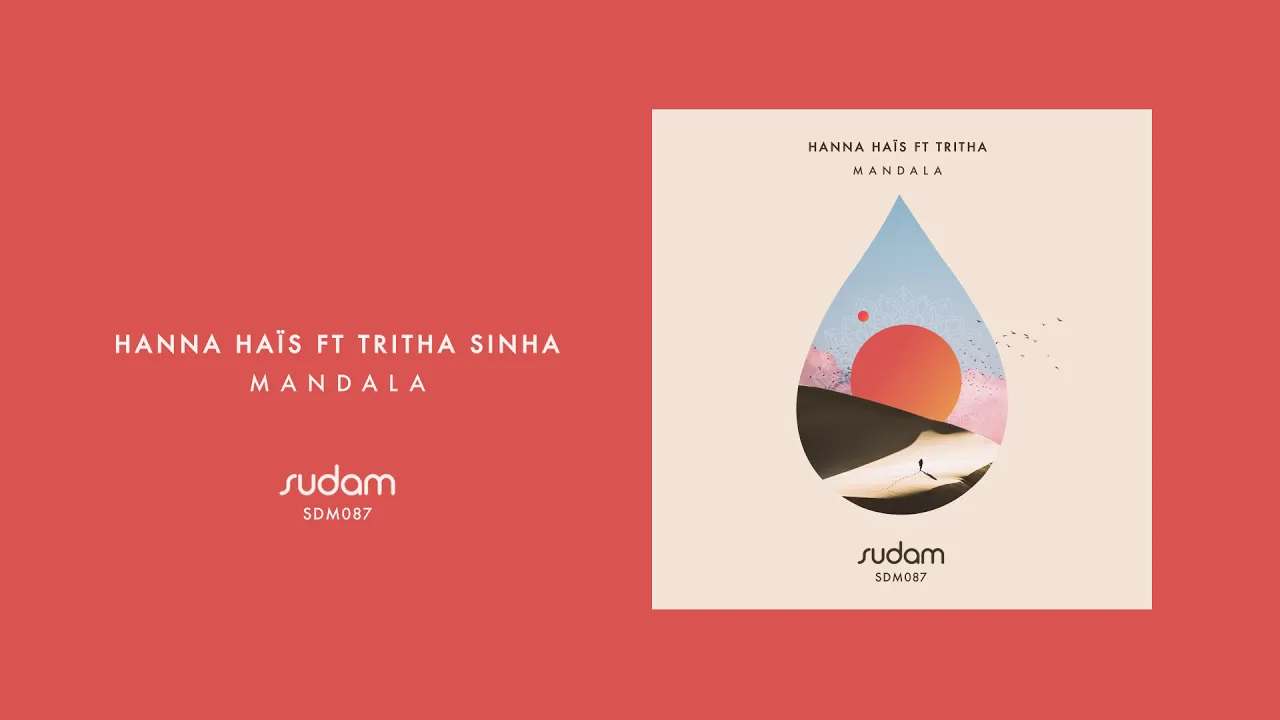 Hanna Haïs feat Tritha - Mandala (Sudam Recordings)