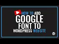How to Add Google Fonts to Your WordPress Website Using a Plugin Simple Method