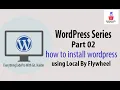 How To Install Wordpress using Local By Flywheel in Part-02