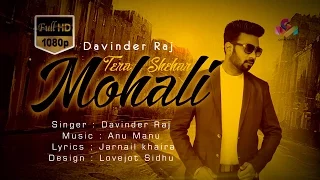 Davinder Raj | Tera Shahar Mohali | Jarnail Khaira | Goyal Music | Offiial Song
