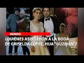 Quienes asistieron a la boda de Griselda Lopez hija Guzman