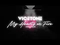 Download Lagu Vicetone - My Heart’s On Fire (Official Video) (feat. Qvckslvr)