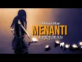 Menanti Kejujuran - Ahmad Albar ( lirik )