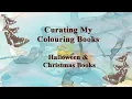 Curating my Colouring Collection Christmas Coloring Book Sort Out Declutter