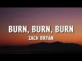 Zach Bryan - Burn, Burn, Burn (Lyrics)