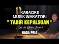Download Lagu KARAOKE MUSIK WAKATOBI - TABIR KEPALSUAN - RHOMA IRAMA - NADA PRIA MP3