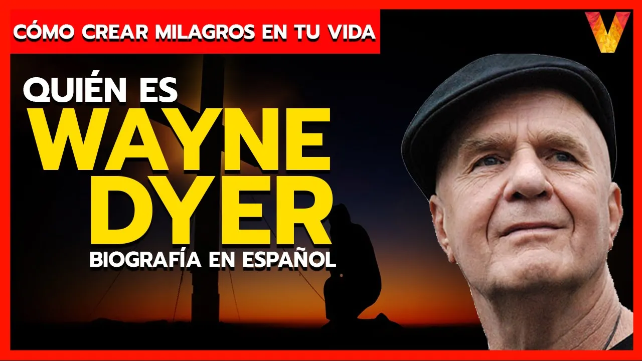 Biografia Wayne Dyer - ¿Quién es Wayne Dyer? 😀 Cómo crear milagros en tu vida