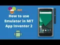 How to use Emulator in MIT App inventor 2 Updated 2020