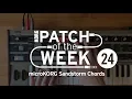 Patch of the Week 24 microKORG Sandstorm Chords
