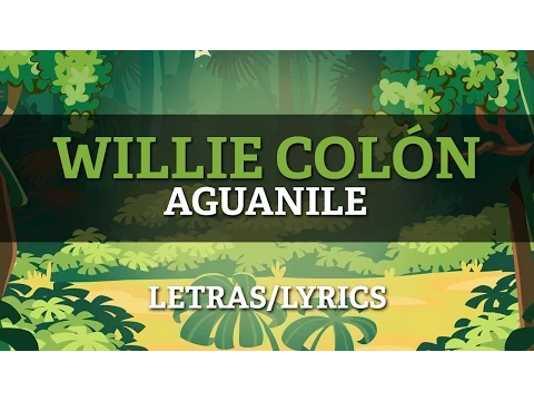 Download MP3 Willie Colón & Héctor Lavoe - Aguanile (Letra Oficial)