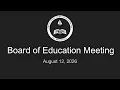 CVUSD Board of Education Meeting - August 12 2026