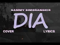 Download Lagu SAMMY SIMORANGKIR – DIA  (Cover \u0026 Lyric) – COVER BY SASA TASIA