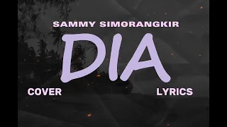 Download SAMMY SIMORANGKIR – DIA  (Cover \u0026 Lyric) – COVER BY SASA TASIA MP3
