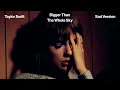 Taylor Swift - Bigger Than The Whole Sky (Sad Piano Version)