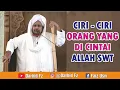 Download Lagu CIRI -CIRI ORANG YANG DI CINTAI ALLAH SWT ¶ Habib Umar bin Hafidz
