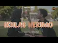 Download Lagu POJOK KAMPUNG - IKHLAS NERIMO (Official Music Video)