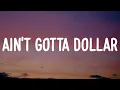 Download Lagu Oliver Anthon - Ain't Gotta Dollar (Lyrics)