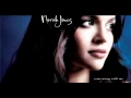 Norah Jones - Come Away With Me