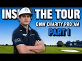 Inside the Tour BMW Charity Pro-Am pt I