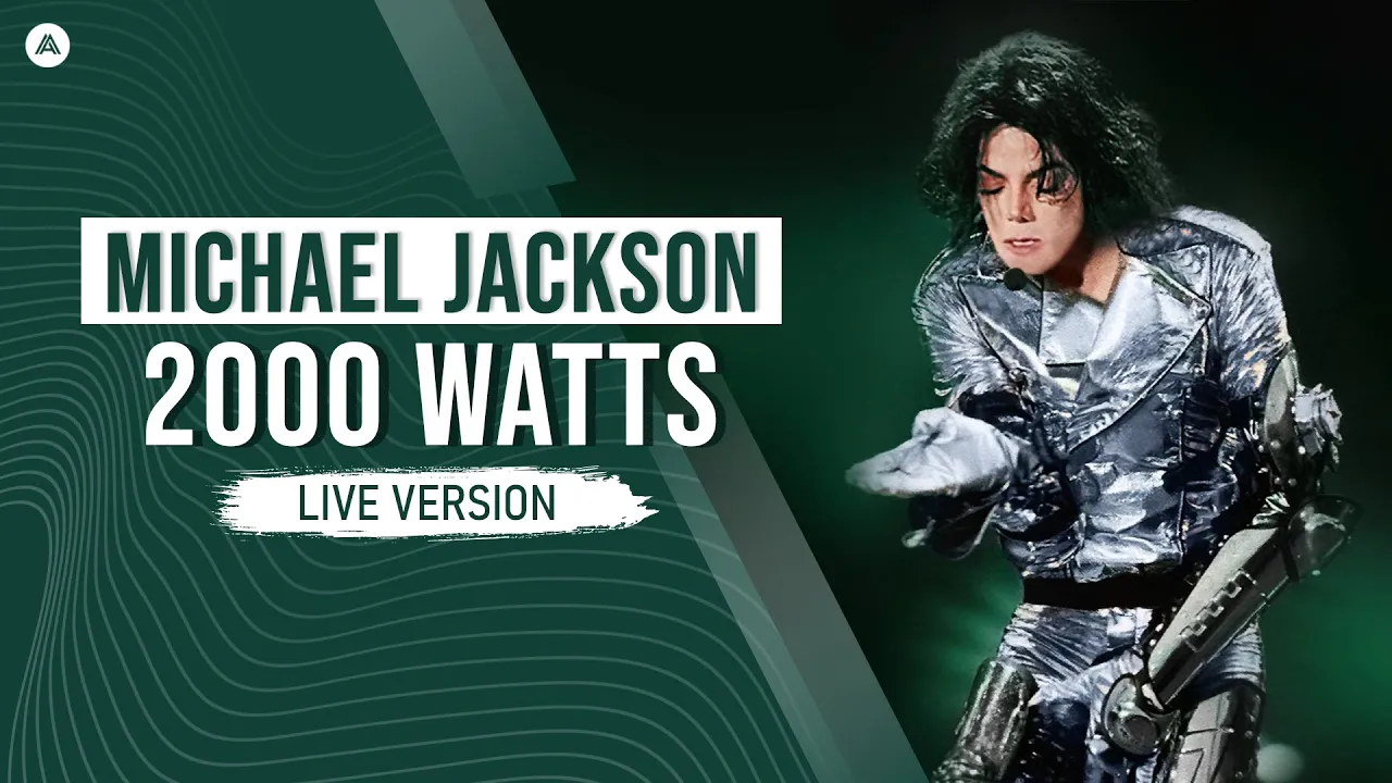 Michael Jackson - 2000 Watts | AlexanderMJ's Live Edit