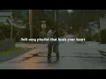 Download Lagu (playlist) Soft song playlist that heals your heart