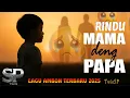 Download Lagu Rindu Mama deng Papa | Lagu Ambon Terbaru 2025 | Official Lyric Video | TwinSP
