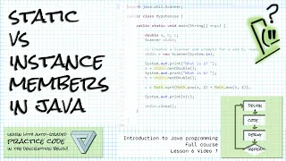 Static vs Instance members fields and methods in Java Intro Java course Lesson 6 7