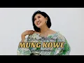 ERIE SUZAN - MUNG KOWE (Official Music Video)